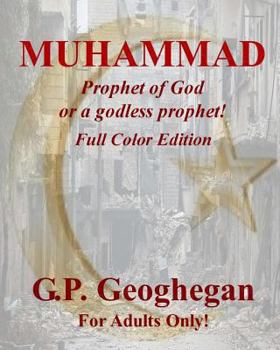 Paperback Muhammad: Prophet of God or a godless prophet Book