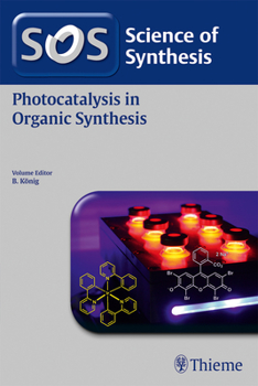Paperback Science of Synthesis: Photocatalysis in Organic Synthesis Book