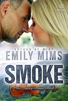 Smoke - Book #2 of the Smokey Blues