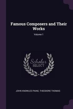 Paperback Famous Composers and Their Works; Volume 1 Book