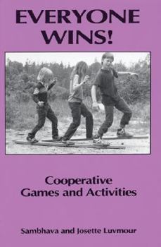 Paperback Everyone Wins: Cooperative Games and Activities Book