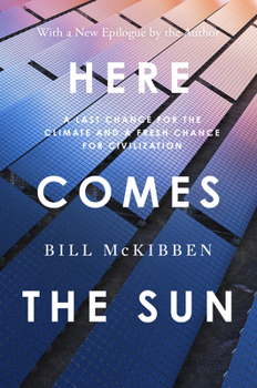 Paperback Here Comes the Sun: A Last Chance for the Climate and a Fresh Chance for Civilization Book