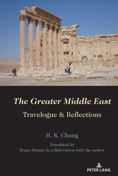 Hardcover The Greater Middle East: Travelogue & Reflections Book