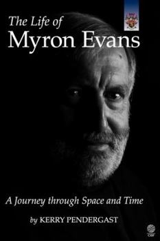 Hardcover The Life of Myron Evans: A Journey Through Space and Time Book
