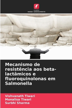 Paperback Mecanismo de resistência aos beta-lactâmicos e fluoroquinolonas em Salmonella [Portuguese] Book