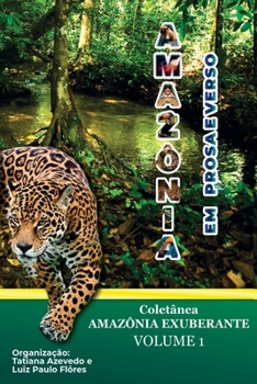 AMAZÔNIA: EM PROSA E VERSO
