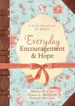 Paperback Everyday Encouragement and Hope: A Daily Devotional for Women Book
