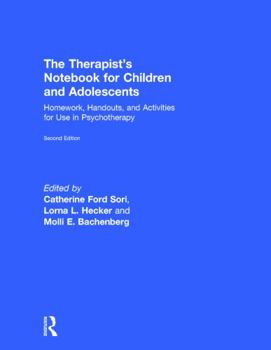 Hardcover The Therapist's Notebook for Children and Adolescents: Homework, Handouts, and Activities for Use in Psychotherapy Book
