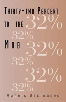 Paperback Thirty-Two Percent to the Mob Book