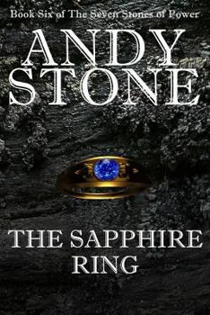 Paperback The Sapphire Ring - Book Six of the Seven Stones of Power Book