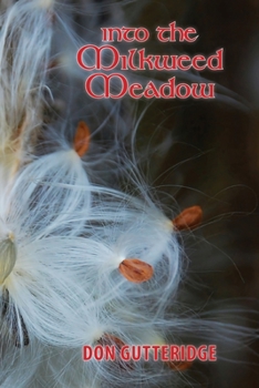 Paperback Into the Milkweed Meadow Book