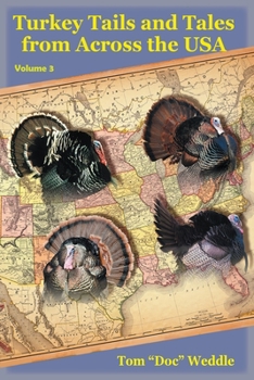 Paperback Turkey Tails and Tales from Across the USA: Volume 3 Book