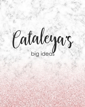 Paperback Cataleya's Big Ideas: Personalized Notebook - 8x10 Lined Women's Journal Book