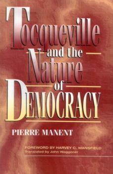 Paperback Tocqueville and the Nature of Democracy Book