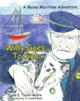 Paperback Willy Goes To Sea: A Maine Maritime Adventure Book