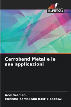 Paperback Cerrobend Metal e le sue applicazioni [Italian] Book