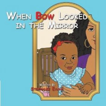 Paperback When Bow Looked in the Mirror Book