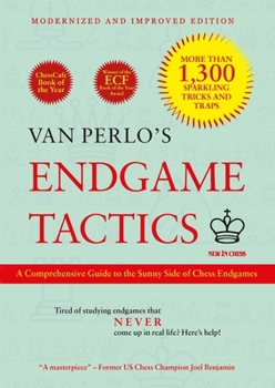 Hardcover Van Perlo's Endgame Tactics: A Comprehensive Guide to the Sunny Side of Chess Endgames - Modernized and Improved Edition Book