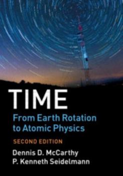 Hardcover Time: From Earth Rotation to Atomic Physics Book