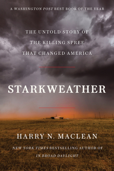 Paperback Starkweather: The Untold Story of the Killing Spree That Changed America Book