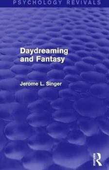 Hardcover Daydreaming and Fantasy (Psychology Revivals) Book