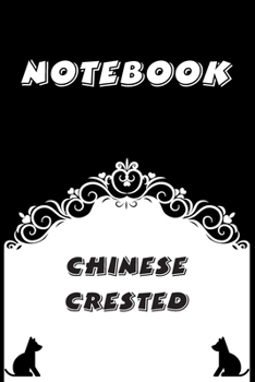 Chinese Crested Notebook : Black and White notebook , Decorative Journal for Chinese Crested Lover: Notebook /Journal Gift,Black and White,100 pages, 6x9, Soft cover, Mate Finish