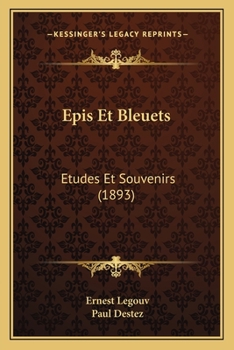 Paperback Epis Et Bleuets: Etudes Et Souvenirs (1893) [French] Book