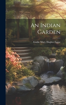 Hardcover An Indian Garden Book