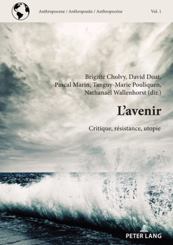 Paperback L'Avenir: Critique, Résistance, Utopie [French] Book
