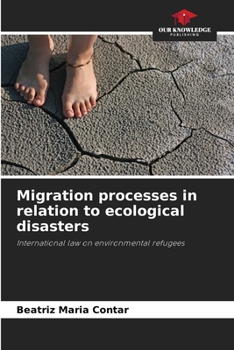 Paperback Migration processes in relation to ecological disasters Book