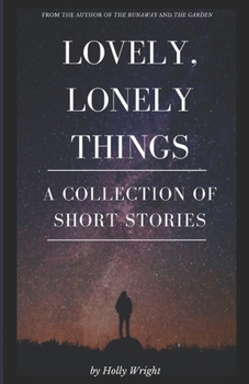 Paperback Lovely, Lonely Things: A Collection of Short Stories Book