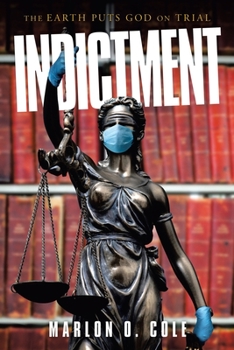 Paperback Indictment: The Earth Puts God on Trial Book