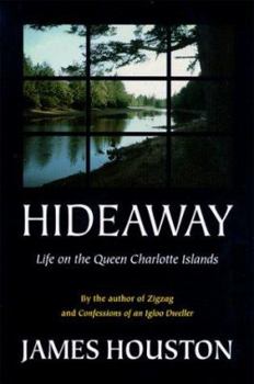 Hardcover Hideaway: Life on the Queen Charlotte Islands Book