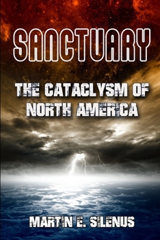 Paperback Sanctuary: The Cataclysm of North America Book