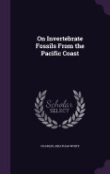 Hardcover On Invertebrate Fossils From the Pacific Coast Book