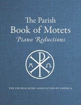 Paperback Parish Book of Motets, Piano Reductions Book