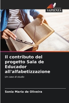 Il contributo del progetto Sala de Educador all'alfabetizzazione (Italian Edition)