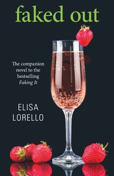 Paperback Faked Out: The Companion Novel to the Bestselling Faking It Book
