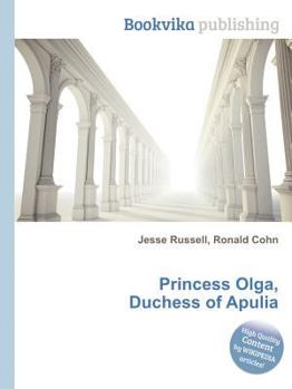 Paperback Princess Olga, Duchess of Apulia Book