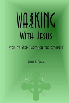 Paperback Walking With Jesus: Step By Step Through the Gospels Book