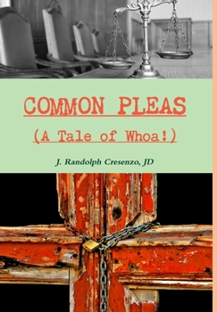 Hardcover COMMON PLEAS (A Tale of Whoa!) Book