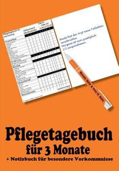 Pflegetagebuch Fur 3 Monate - Inkl. Notizbuch