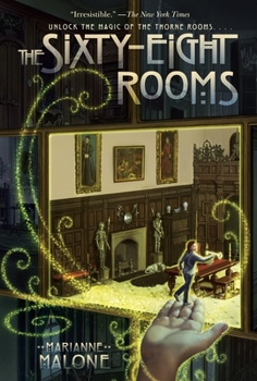 The Sixty-Eight Rooms - Book #1 of the Sixty-Eight Rooms