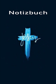 Paperback Notizbuch Jesus: Christliches Notizbuch [German] Book