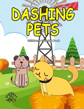 Paperback Dashing Pets: Children's Coloring Book