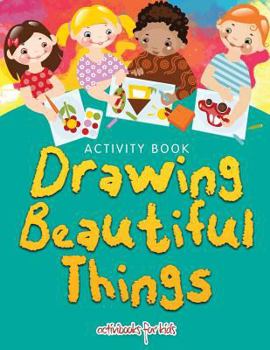 Paperback Drawing Beautiful Things: Activity Book