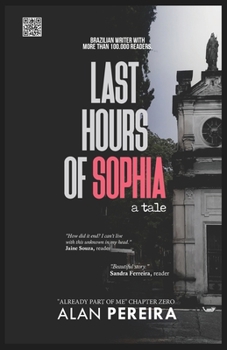 Paperback Last Hours of Sophia: A Tale Book