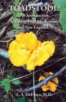 Paperback Toadstool!: An Introduction to Edible Wild Mushrooms of New England Book
