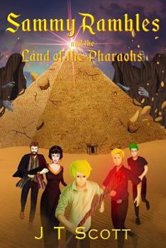 Sammy Rambles and the Land of the Pharaohs - Book #2 of the Sammy Rambles