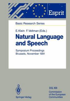 Natural Language and Speech: Symposium Proceedings Brussels, November 26/27, 1991